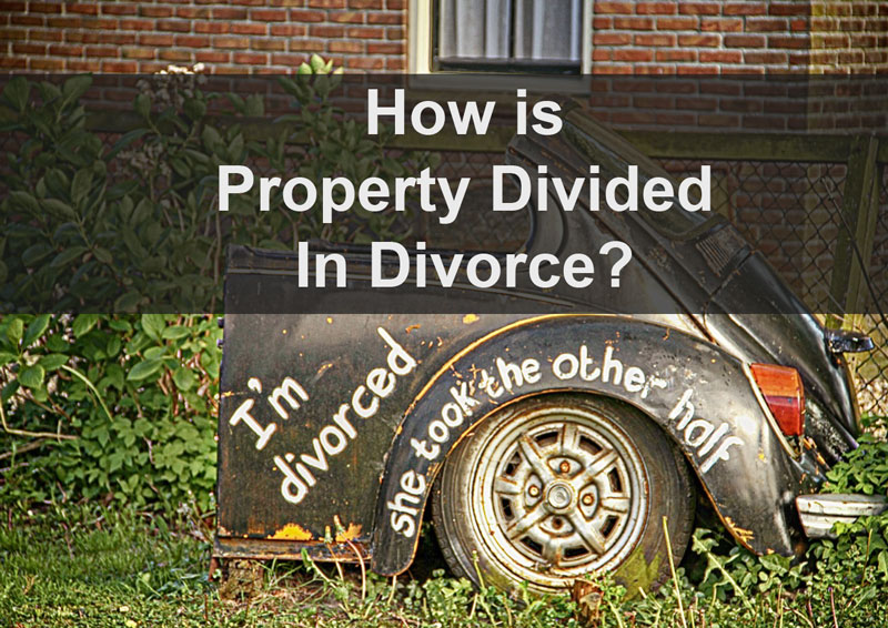 How is property divided in divorce?
