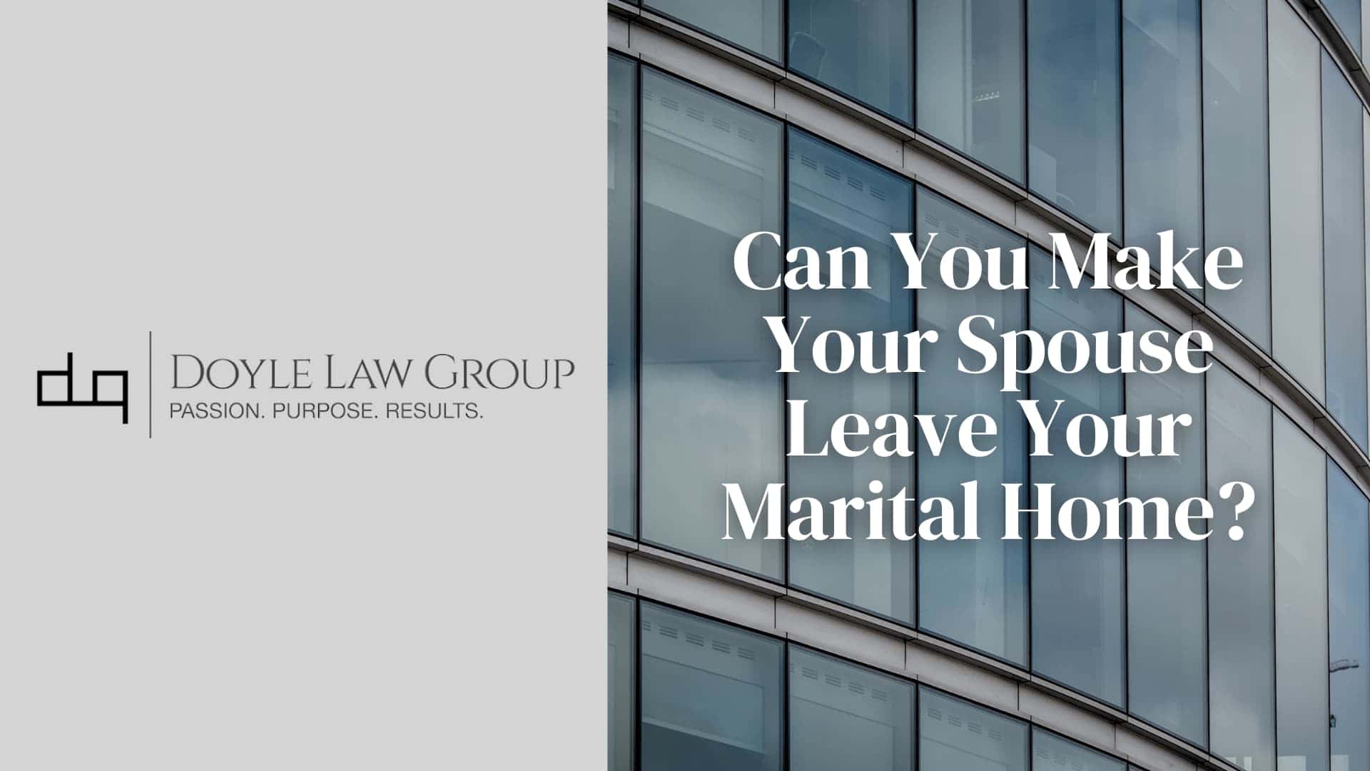 Can You Force Your Spouse to Leave the Marital Home?